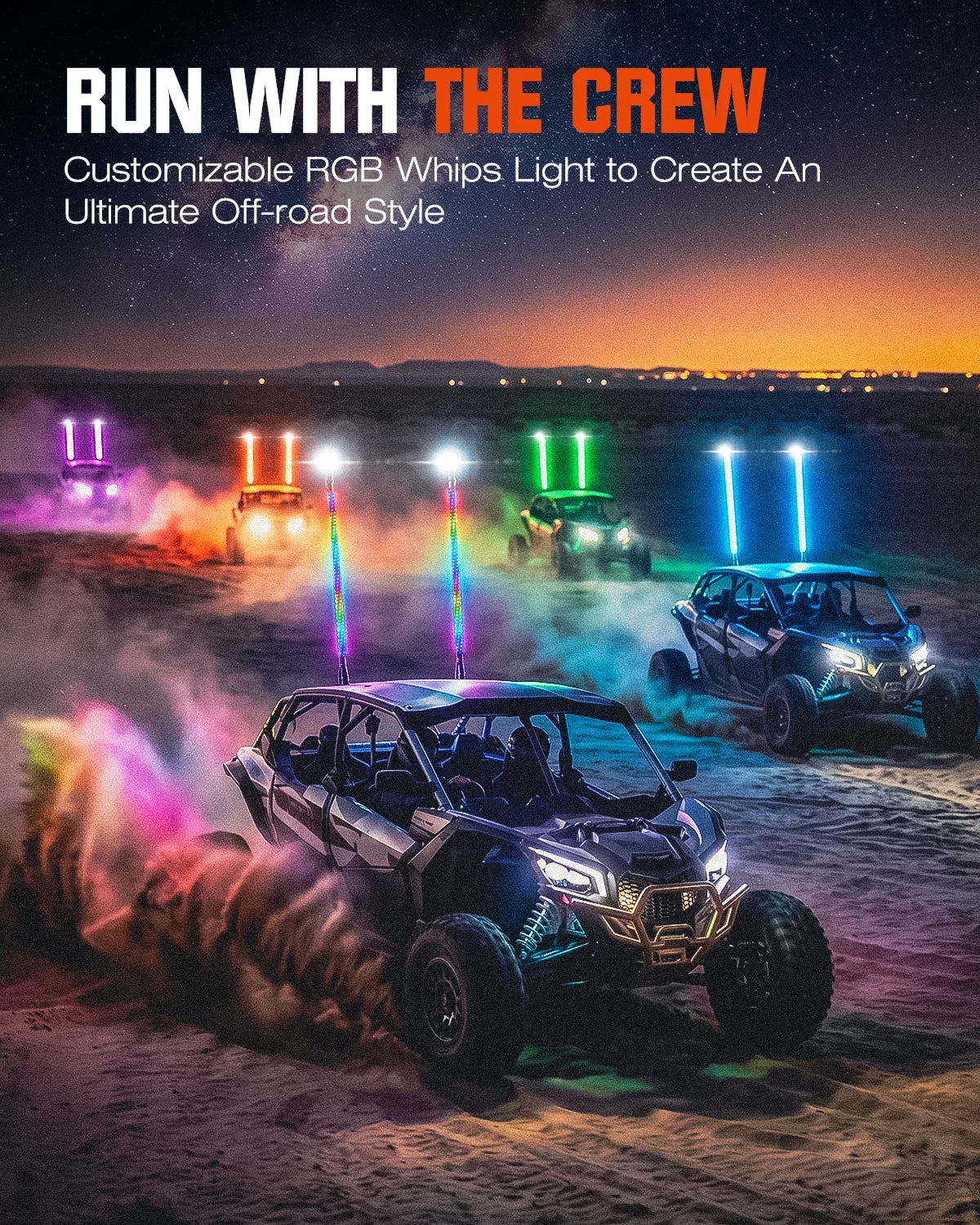Off-road vehicles racing at night in a desert setting, each equipped with colorful RGB whip lights emitting pink, blue, green, and orange glow. Text at the top reads 'RUN WITH THE CREW' and 'Customizable RGB Whips Light to Create An Ultimate Off-road Style'.